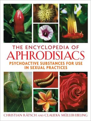 cover image of The Encyclopedia of Aphrodisiacs